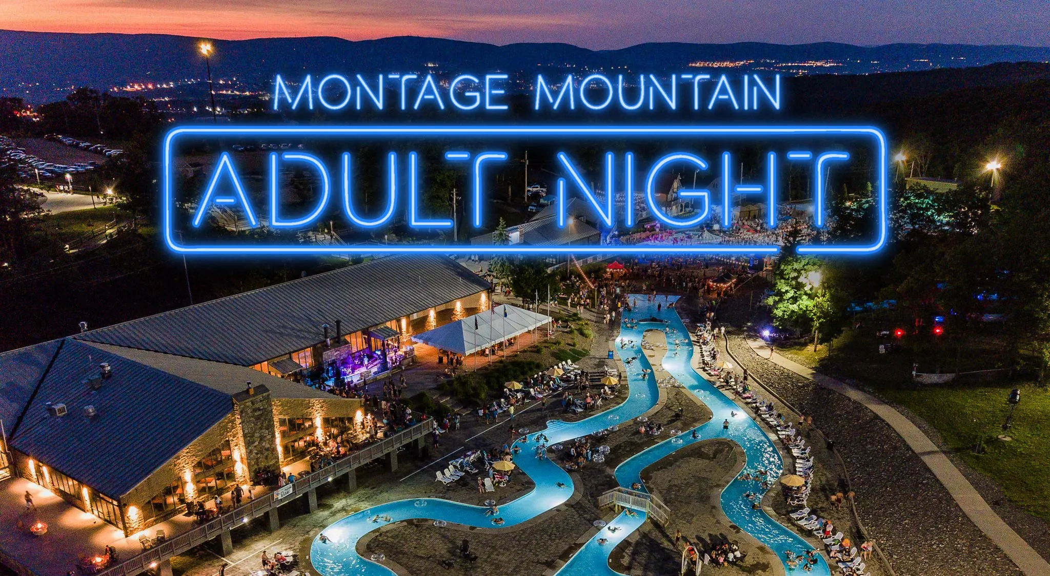 Montage Mountain Water Park Last Adult Night of the season!